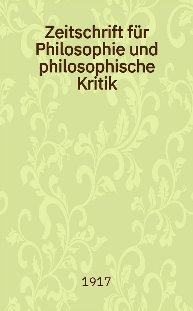 Zeitschrift für Philosophie und philosophische Kritik : (Vormals fichte-Ulrichsche Zeitschrift). Bd. 164, H. 1