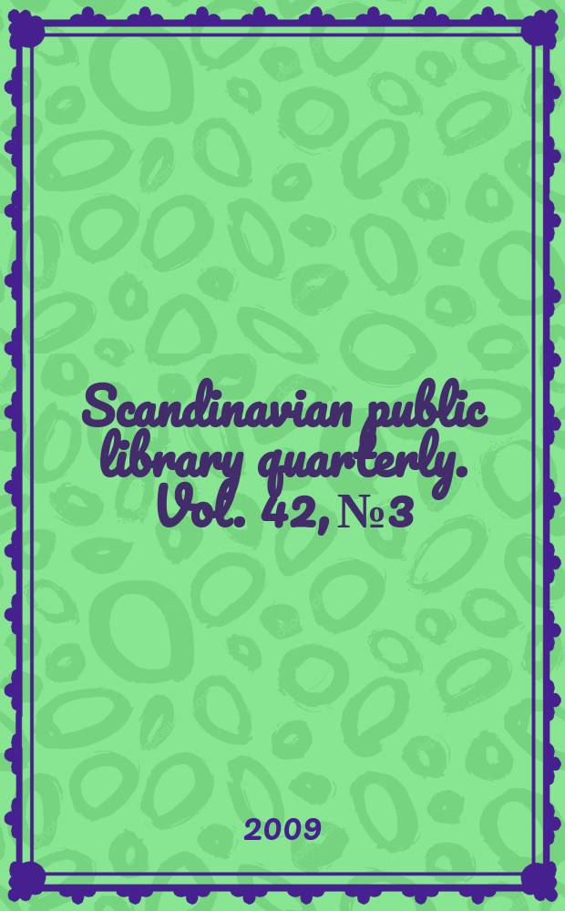 Scandinavian public library quarterly. Vol. 42, № 3