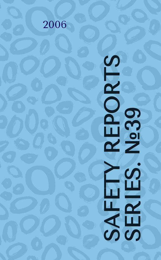 Safety reports series. №39 : Applying radiation safety standards in diagnostic radiology and interventional procedures using X rays