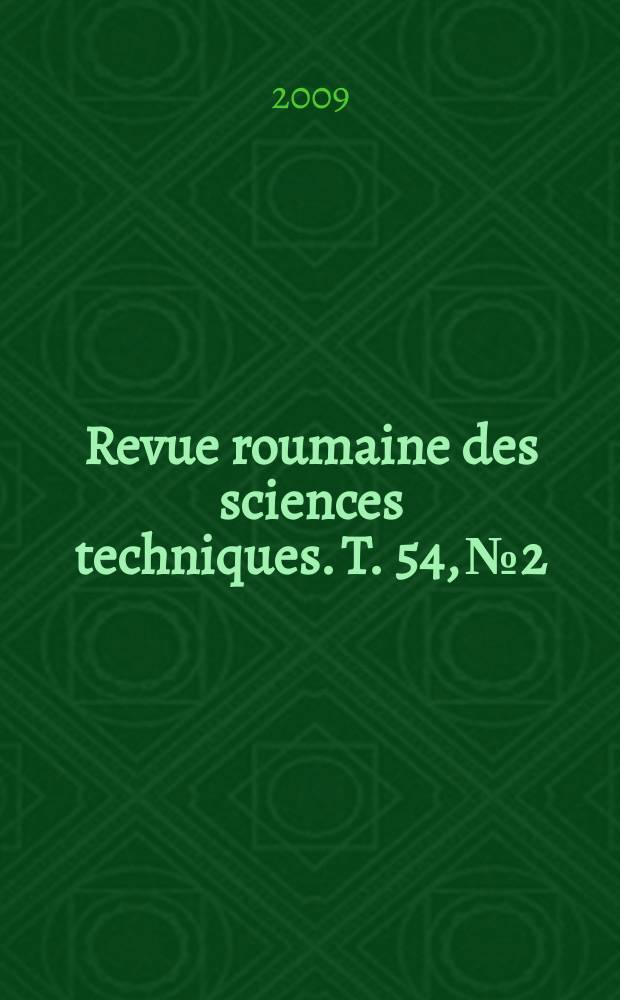 Revue roumaine des sciences techniques. T. 54, № 2