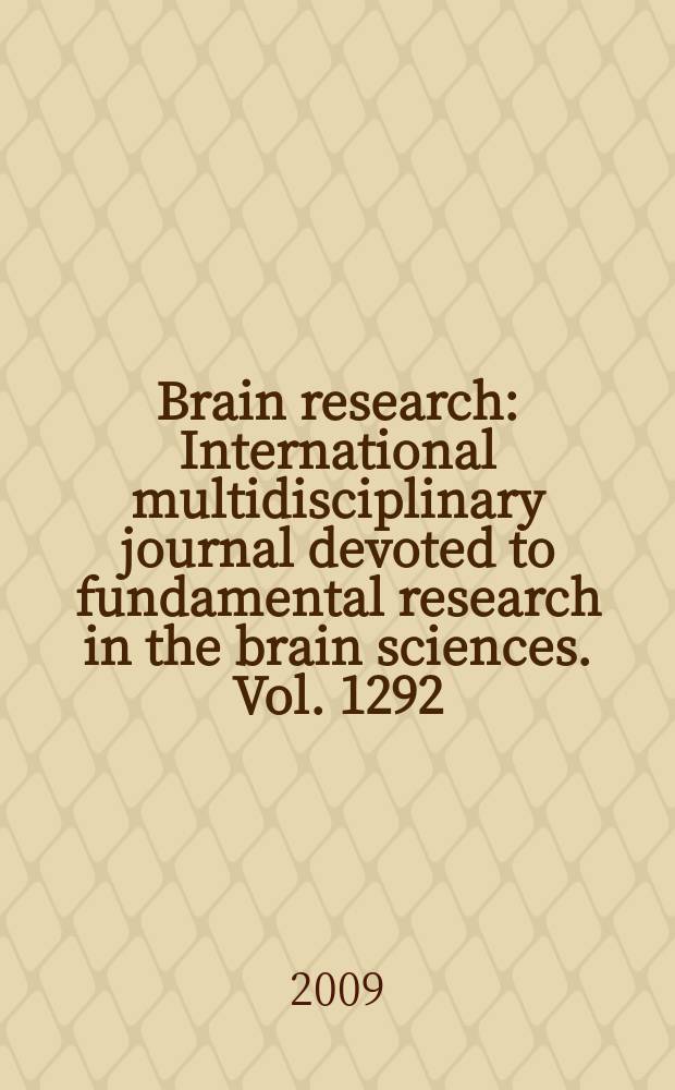 Brain research : International multidisciplinary journal devoted to fundamental research in the brain sciences. Vol. 1292
