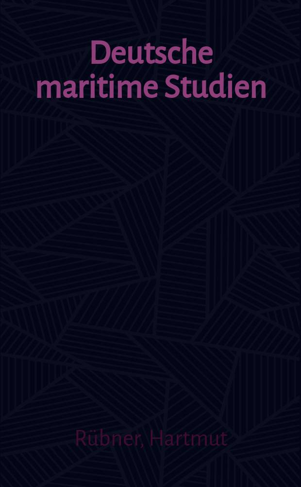 Deutsche maritime Studien : Schrifterreihe des Deutschen Schiffahrtsmuseums, Bremenhaven. Bd. 1 : Konzentration und Krise der deutschen Schiffahrt = Концентрация и кризис судоходства в Германии