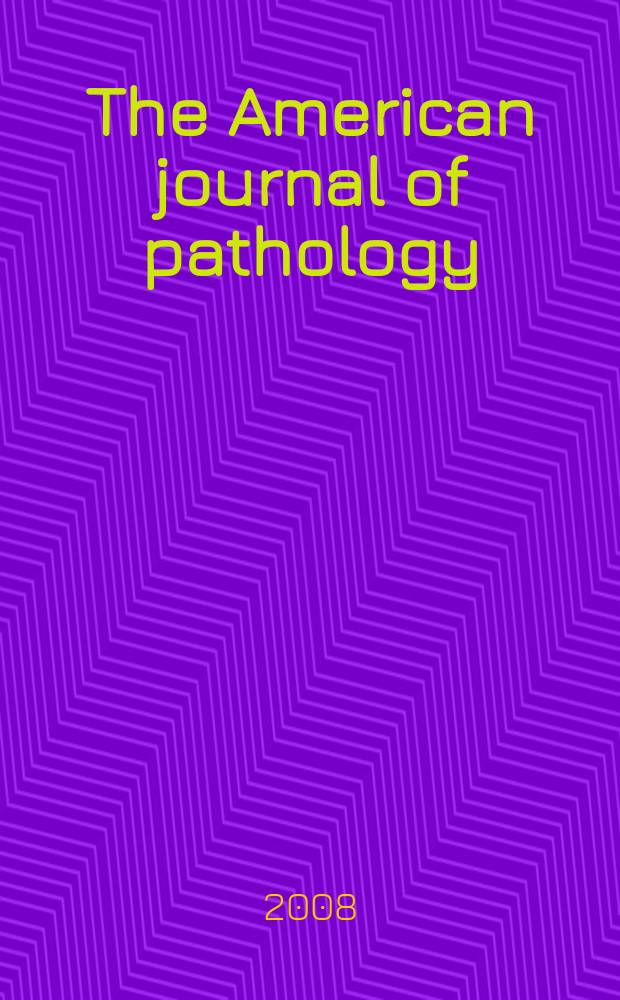 The American journal of pathology : Offic. publication of the Amer. assoc. of pathologists and bacteriologists. Vol. 173, № 1