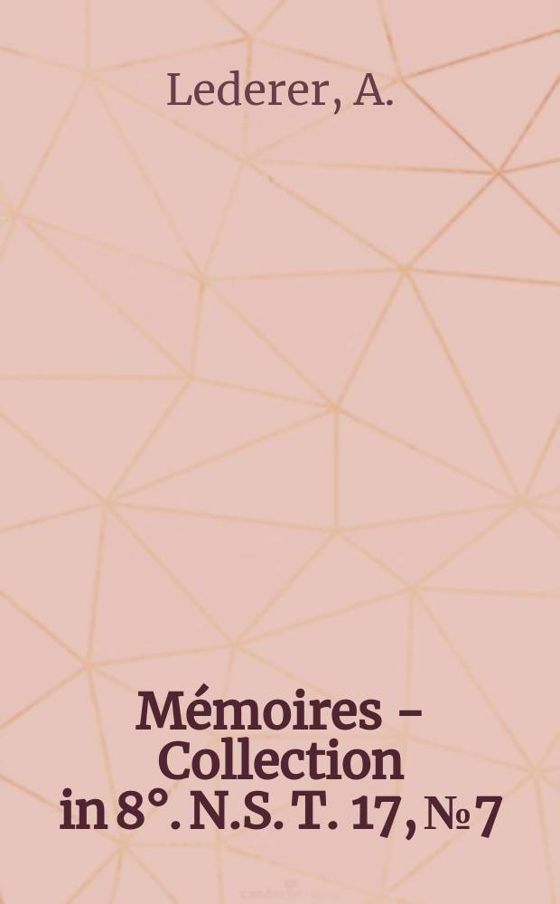 Mémoires - Collection in 8°. N.S.[T.] 17, №7 : Les problèmes de navigation...