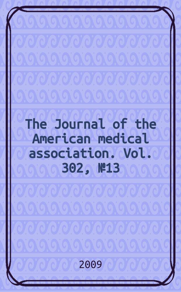 The Journal of the American medical association. Vol. 302, № 13