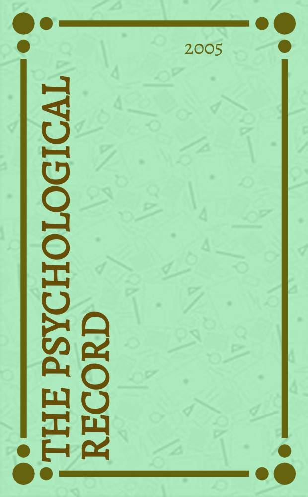 The Psychological record : A quarterly journal in theoretical and experimental psychology. Vol. 55, № 2