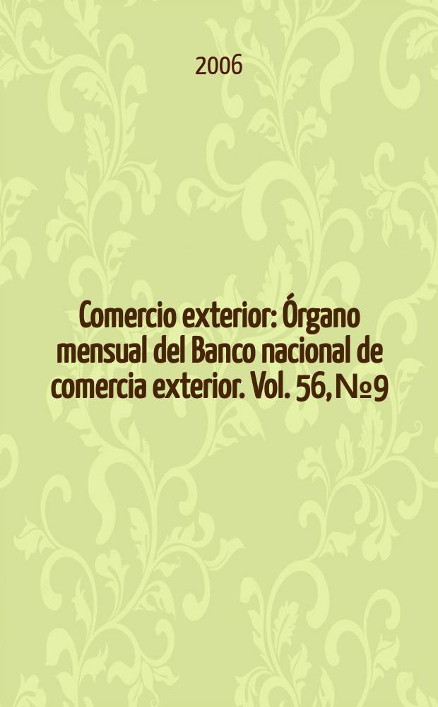 Comercio exterior : Órgano mensual del Banco nacional de comercia exterior. Vol. 56, № 9