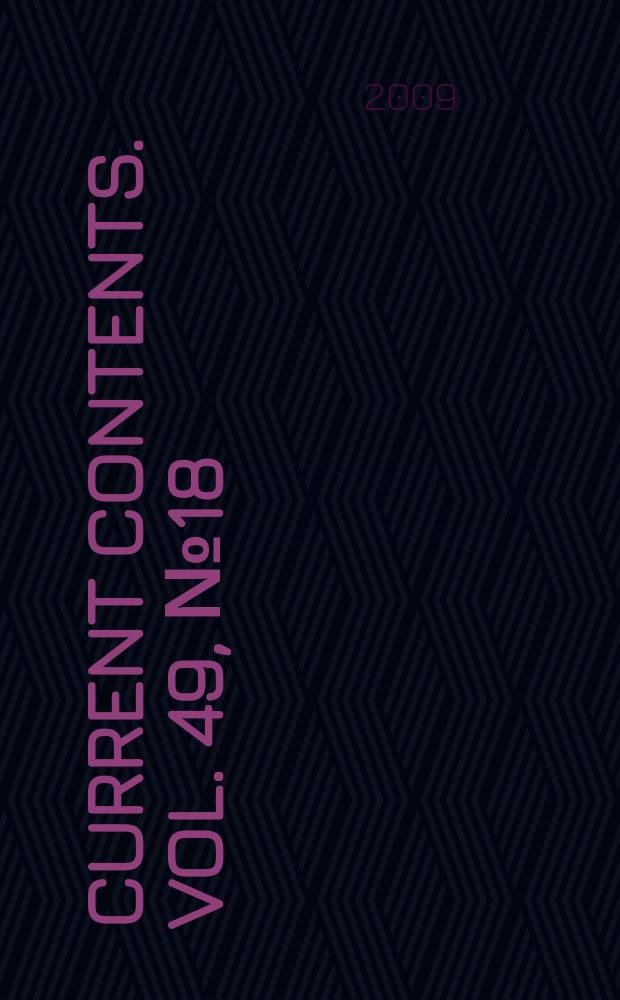 Current contents. Vol. 49, № 18