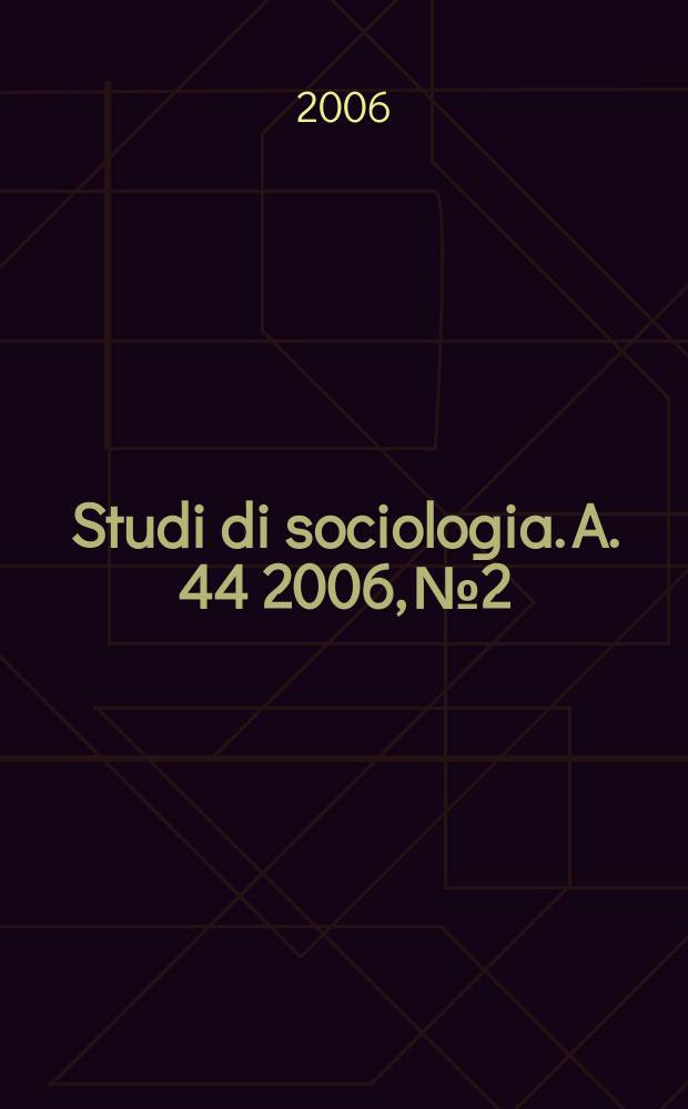 Studi di sociologia. A. 44 2006, № 2