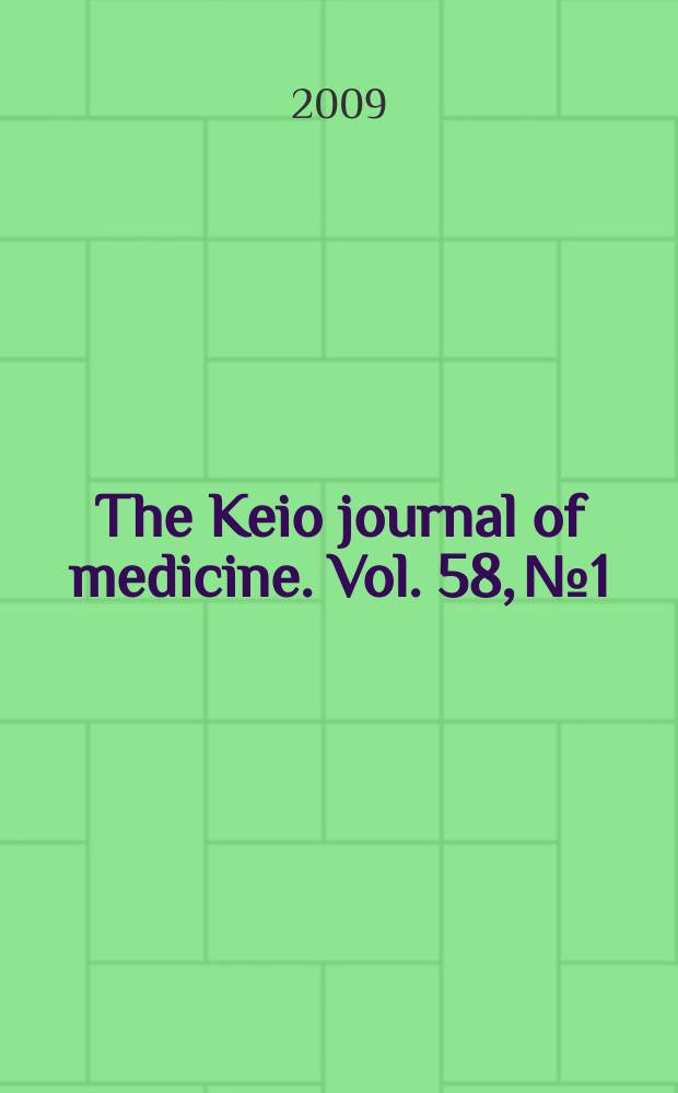 The Keio journal of medicine. Vol. 58, № 1