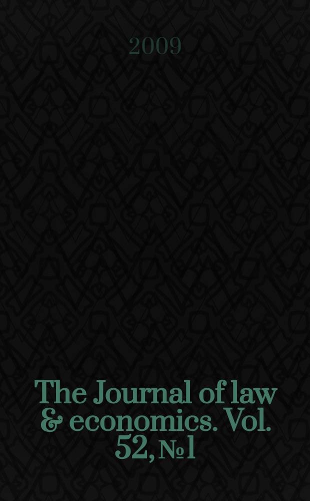 The Journal of law & economics. Vol. 52, № 1