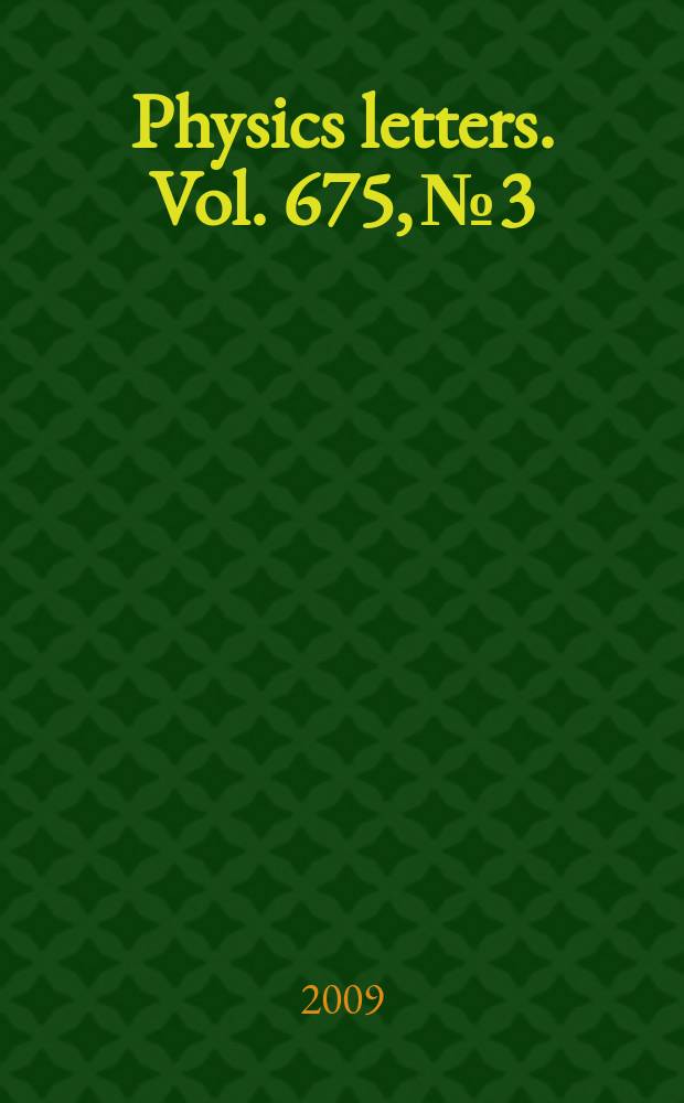Physics letters. Vol. 675, № 3/4