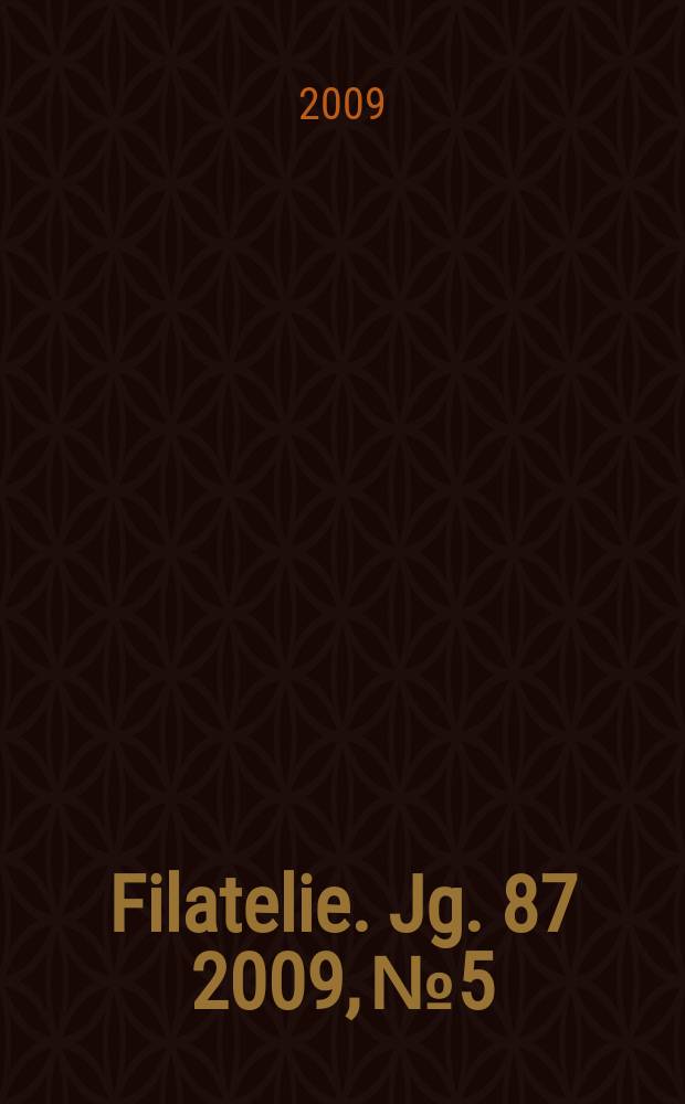Filatelie. Jg. 87 2009, № 5