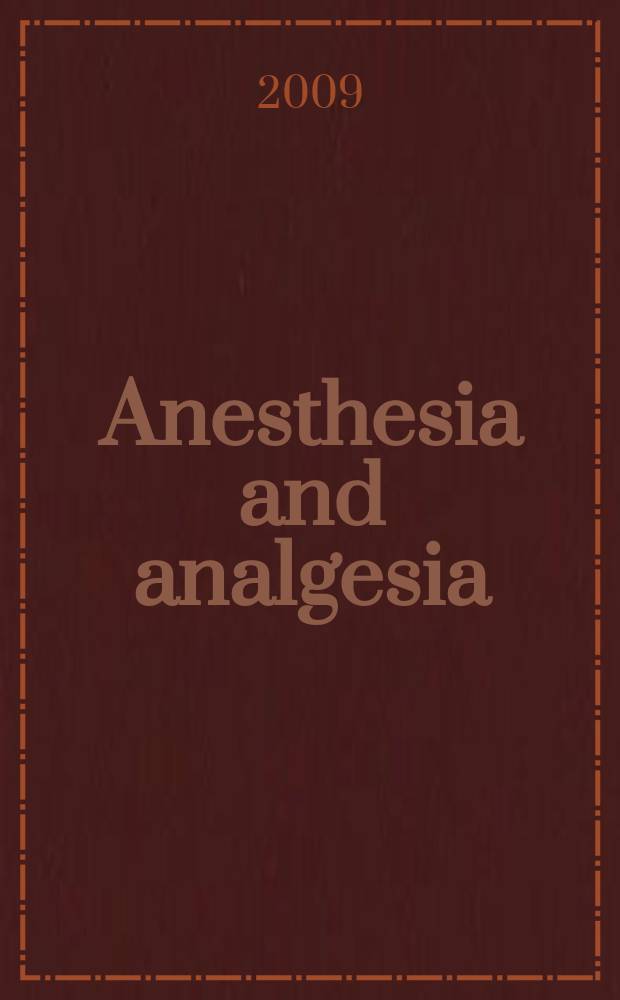 Anesthesia and analgesia : Current researches Official journal of the International anesthesia research soc. Vol. 108, № 2