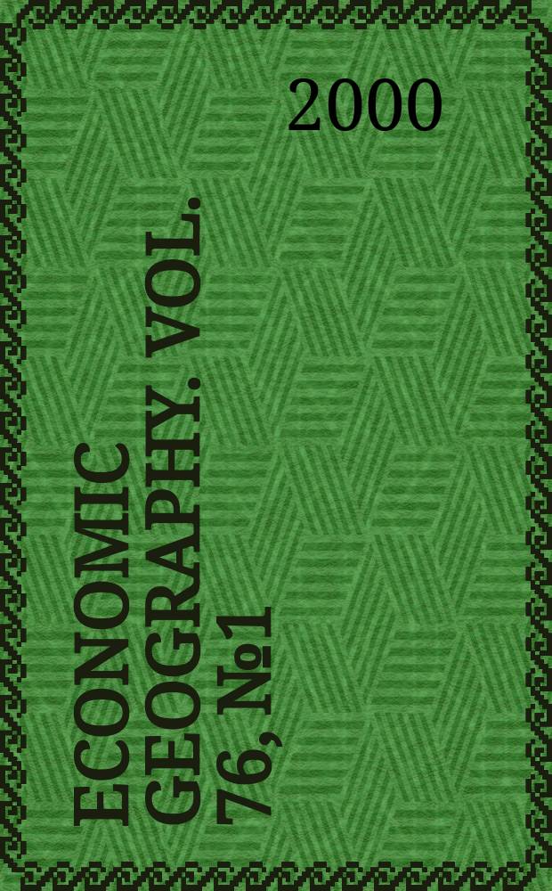 Economic geography. Vol. 76, № 1