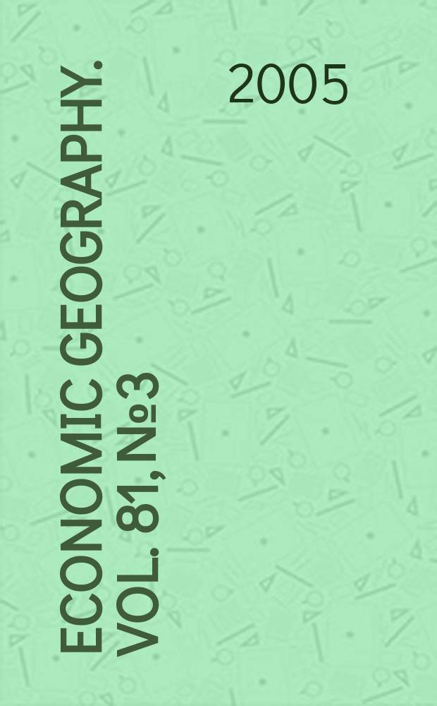 Economic geography. Vol. 81, № 3