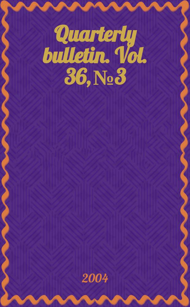 Quarterly bulletin. Vol. 36, № 3
