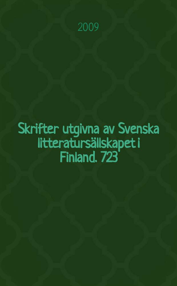 Skrifter utgivna av Svenska litteratursällskapet i Finland. 723:1/2