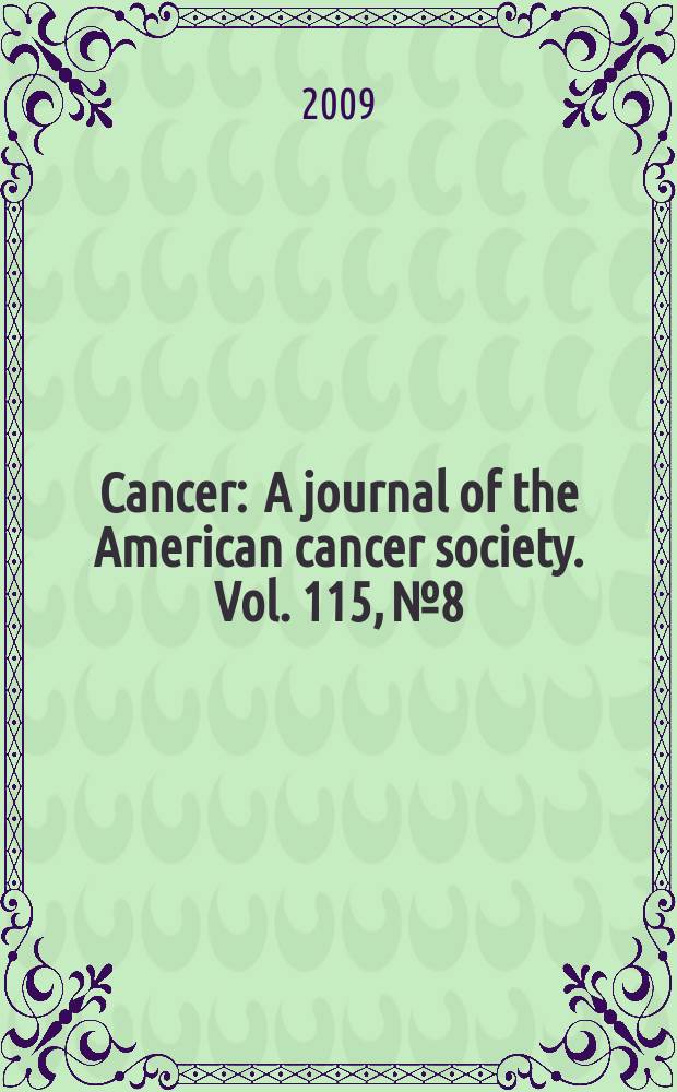 Cancer : A journal of the American cancer society. Vol. 115, № 8
