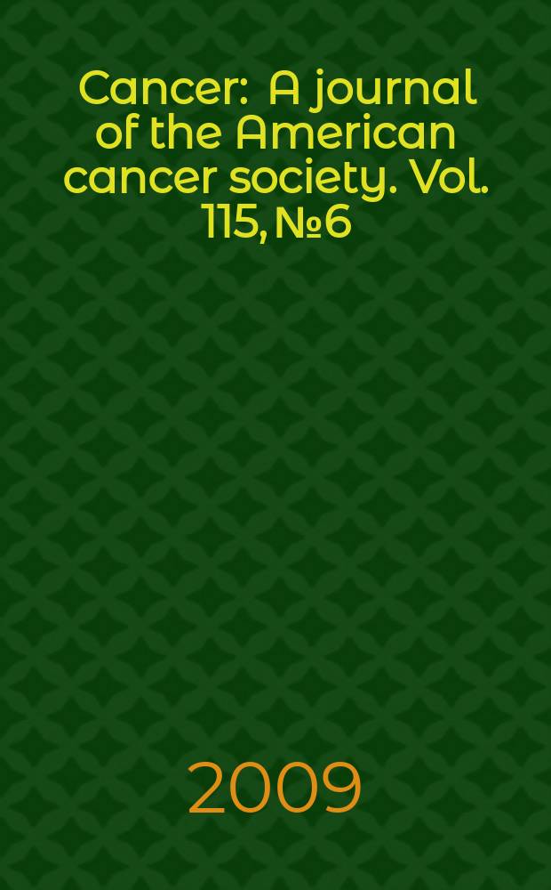 Cancer : A journal of the American cancer society. Vol. 115, № 6