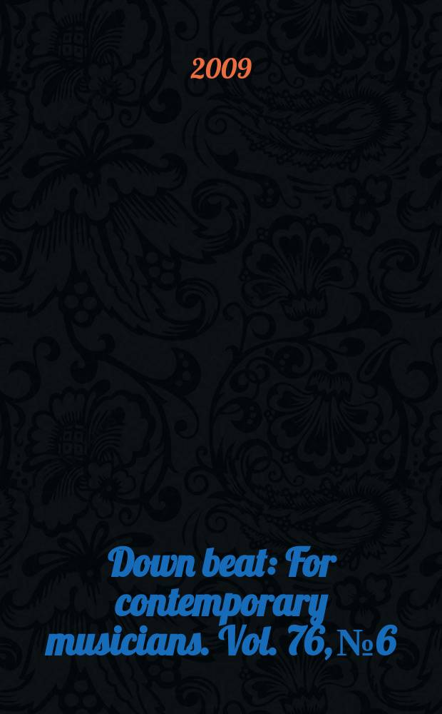 Down beat : For contemporary musicians. Vol. 76, № 6