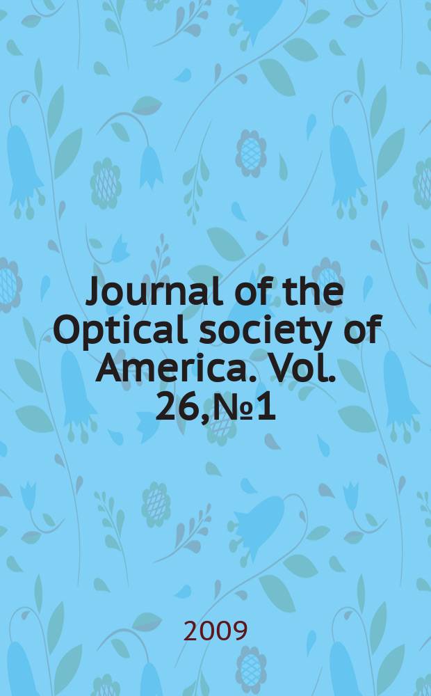 Journal of the Optical society of America. Vol. 26, № 1