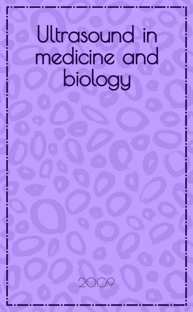 Ultrasound in medicine and biology : Offic. journal of the World federation for ultrasound in medicine and biology. Vol. 35, № 5