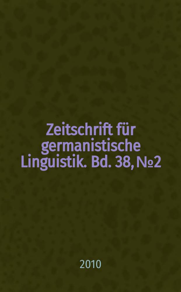 Zeitschrift für germanistische Linguistik. Bd. 38, № 2