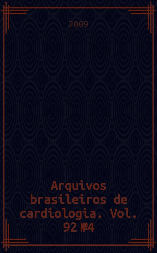 Arquivos brasileiros de cardiologia. Vol. 92 № 4