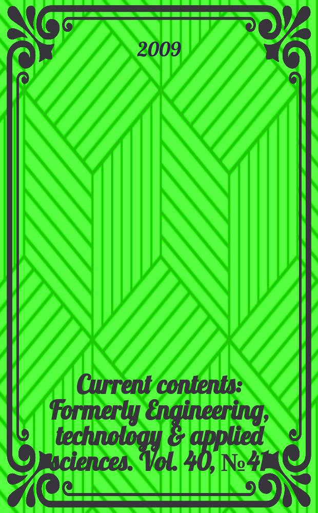Current contents : Formerly Engineering, technology & applied sciences. Vol. 40, № 41