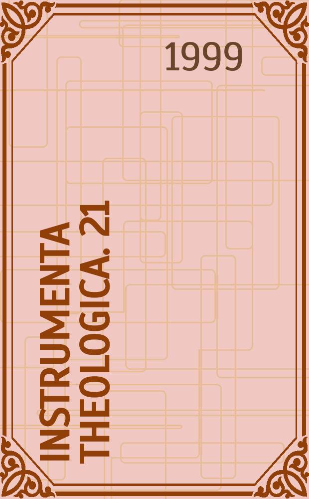 Instrumenta theologica. 21 : Experience, organisations and bodies at Vatican II = Знания, организации и люда на Втором Ватиканском Соборе