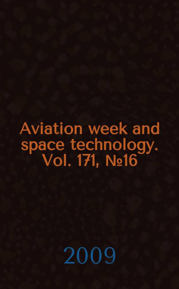 Aviation week and space technology. Vol. 171, № 16