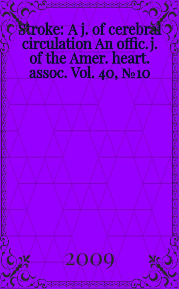 Stroke : A j. of cerebral circulation An offic. j. of the Amer. heart. assoc. Vol. 40, № 10