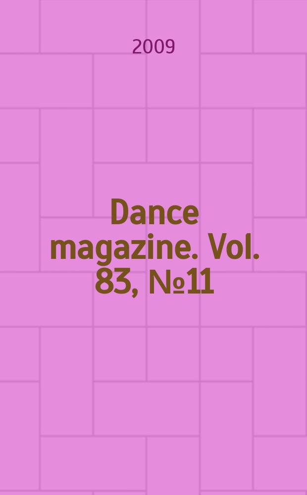 Dance magazine. Vol. 83, № 11