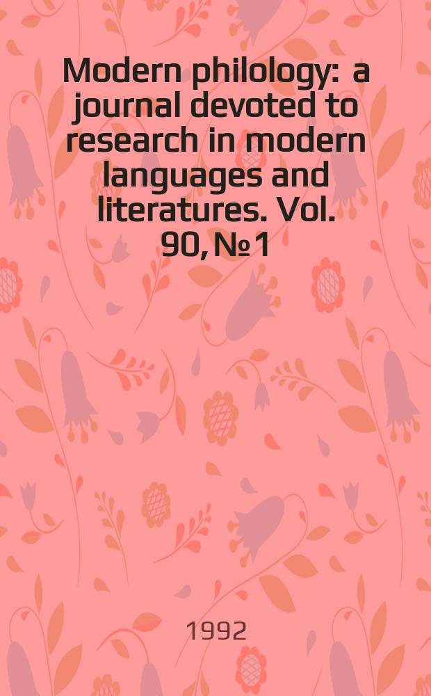 Modern philology : a journal devoted to research in modern languages and literatures. Vol. 90, № 1