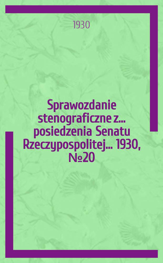 Sprawozdanie stenograficzne z ... posiedzenia Senatu Rzeczypospolitej ... 1930, №20