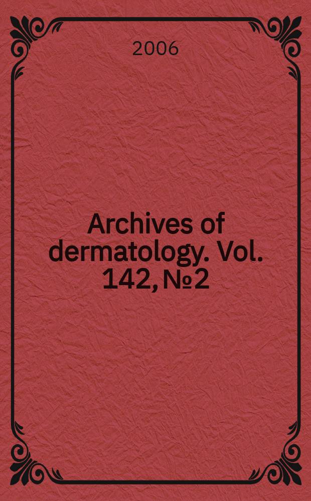 Archives of dermatology. Vol. 142, № 2