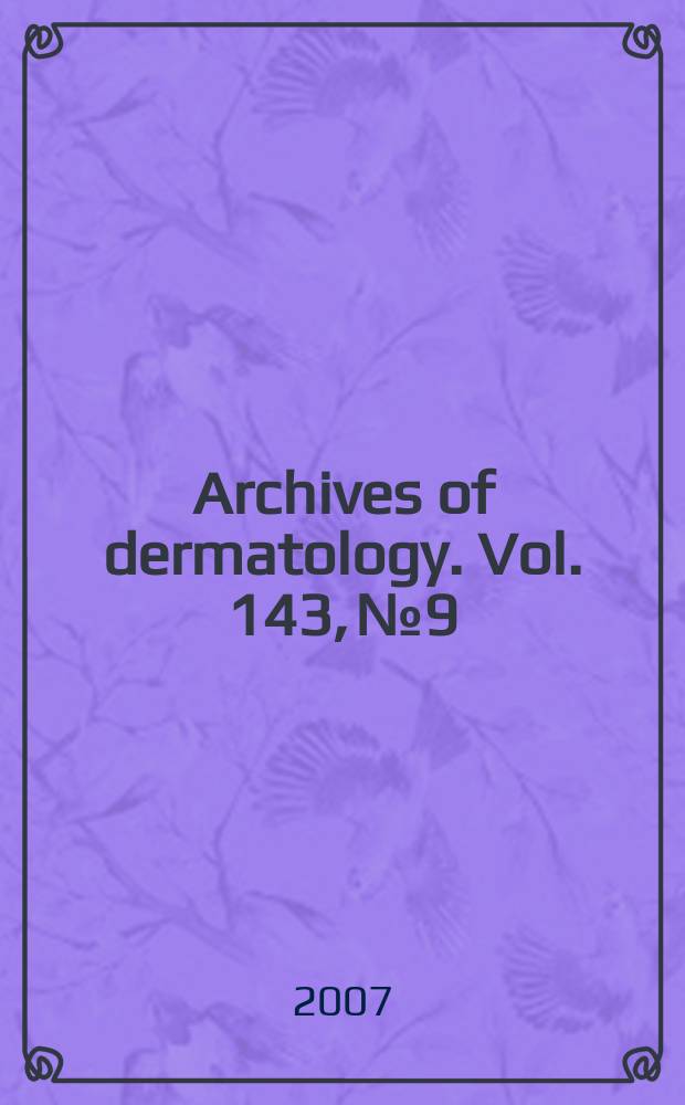 Archives of dermatology. Vol. 143, № 9