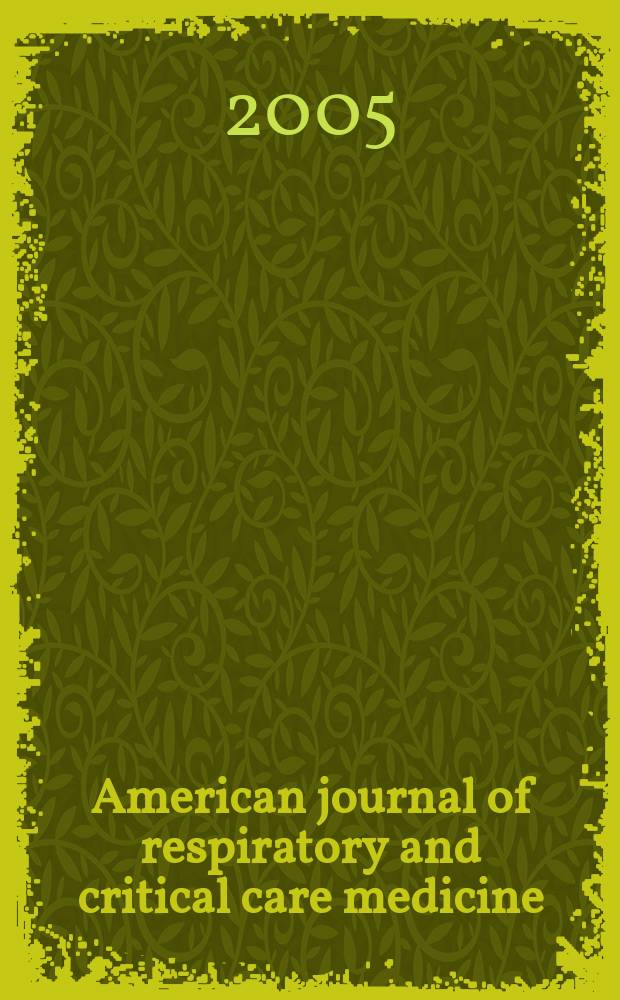 American journal of respiratory and critical care medicine : An offic. journal of the American thoracic soc., Med. sect. of the American lung assoc. Formerly the American review of respiratory disease. Vol. 171, № 11