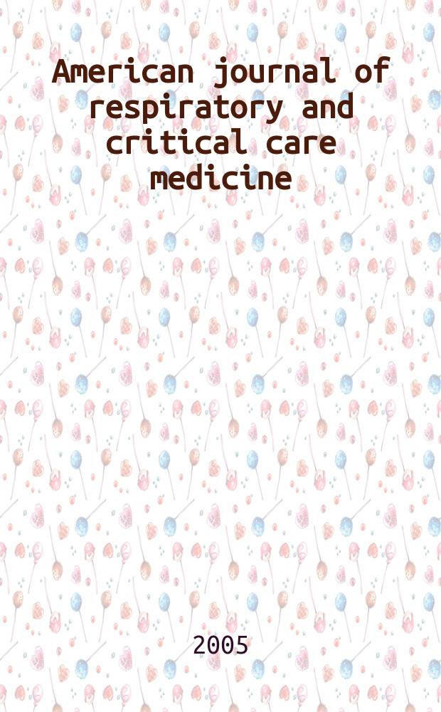 American journal of respiratory and critical care medicine : An offic. journal of the American thoracic soc., Med. sect. of the American lung assoc. Formerly the American review of respiratory disease. Vol. 172, № 11
