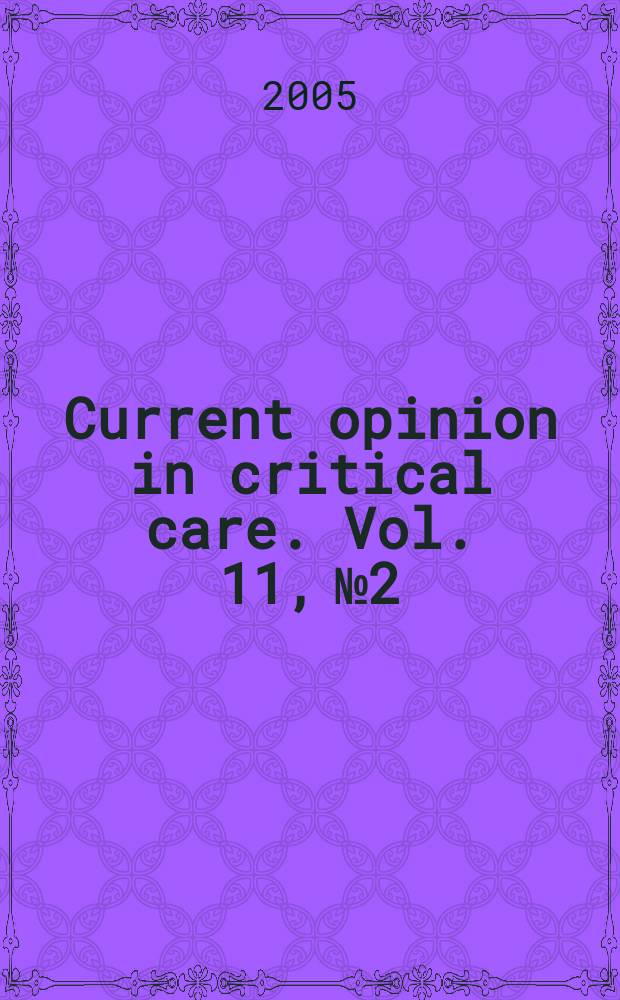 Current opinion in critical care. Vol. 11, № 2