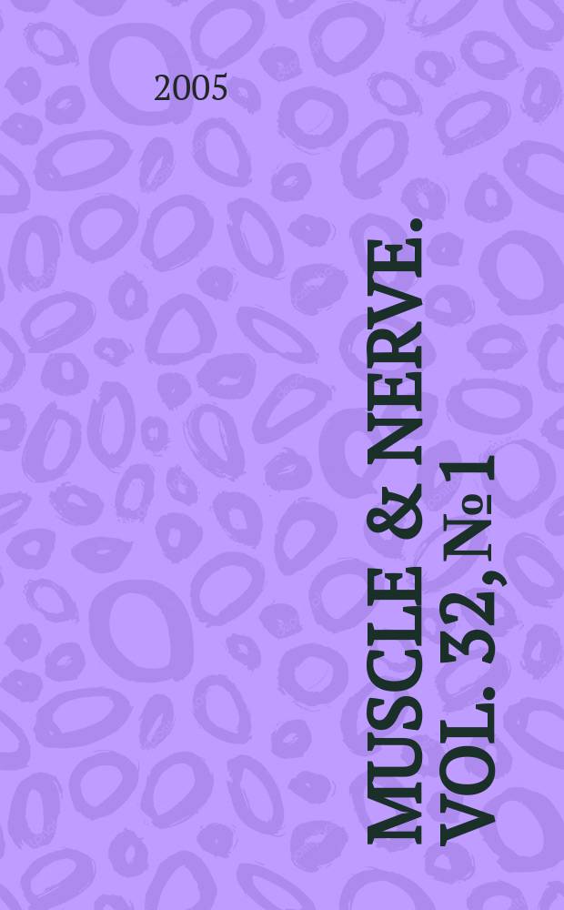 Muscle & nerve. Vol. 32, № 1