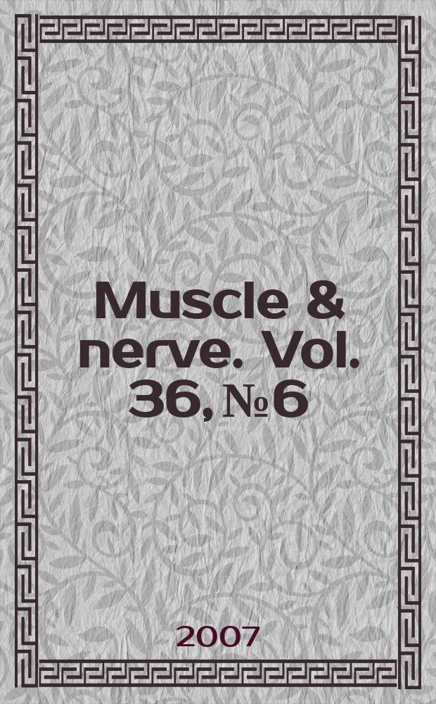 Muscle & nerve. Vol. 36, № 6