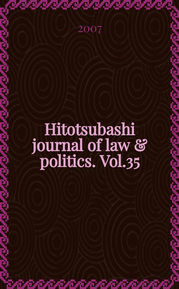 Hitotsubashi journal of law & politics. Vol.35