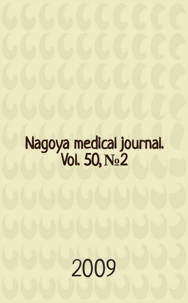 Nagoya medical journal. Vol. 50, № 2