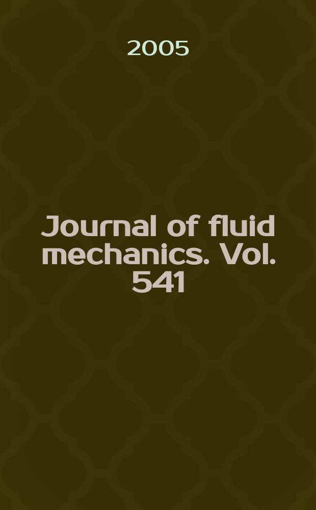 Journal of fluid mechanics. Vol. 541