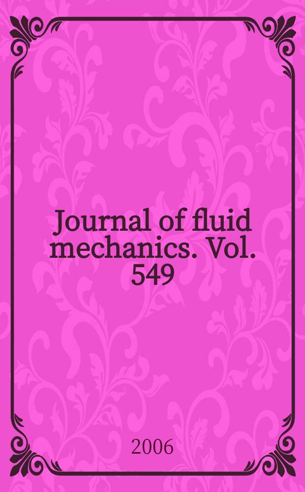 Journal of fluid mechanics. Vol. 549