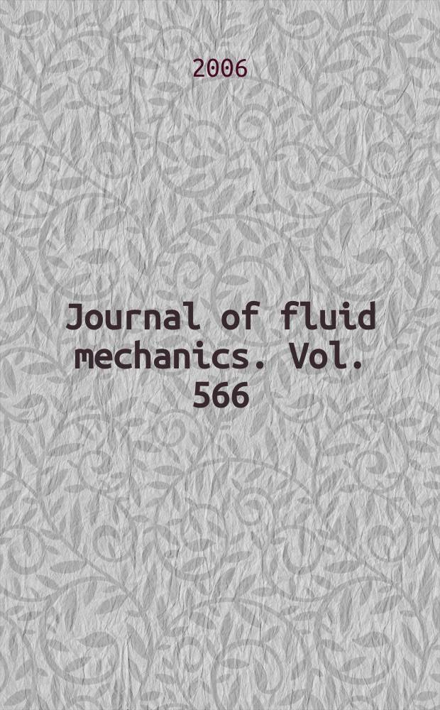 Journal of fluid mechanics. Vol. 566