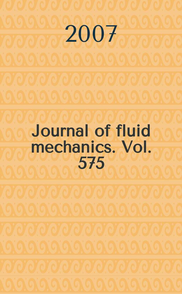 Journal of fluid mechanics. Vol. 575