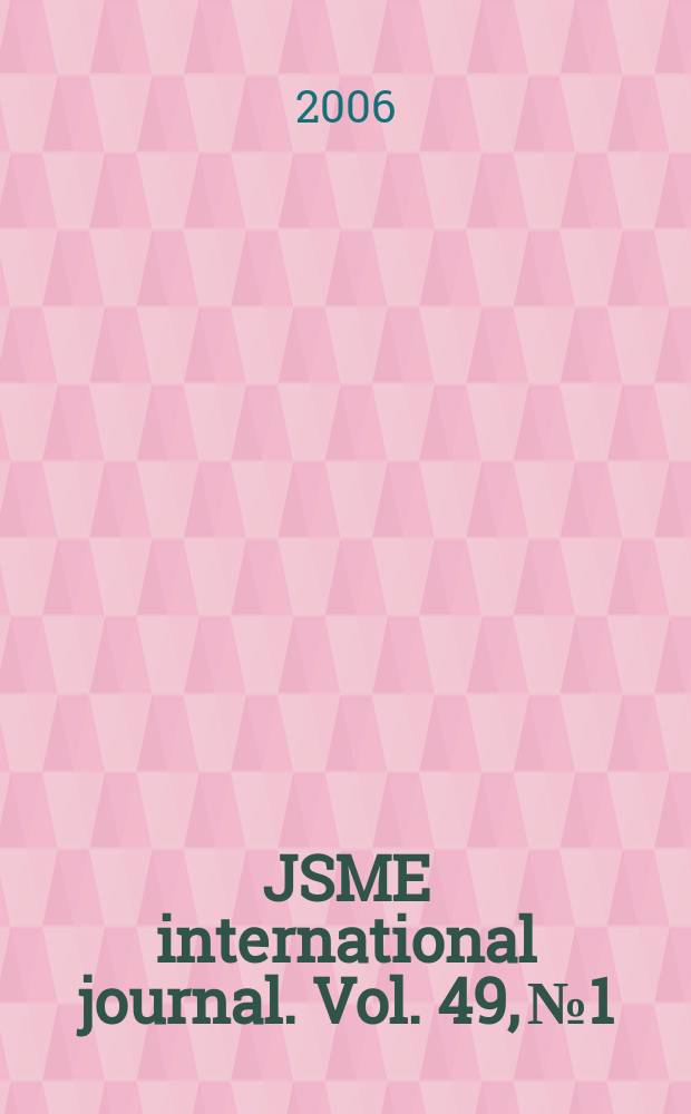 JSME international journal. Vol. 49, №1